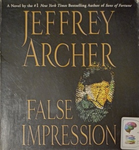 False Impression written by Jeffrey Archer performed by Byron Jennings on Audio CD (Unabridged)